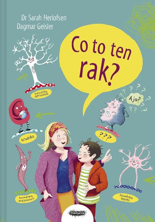 Co to ten rak? Odkrywamy tajemnice choroby